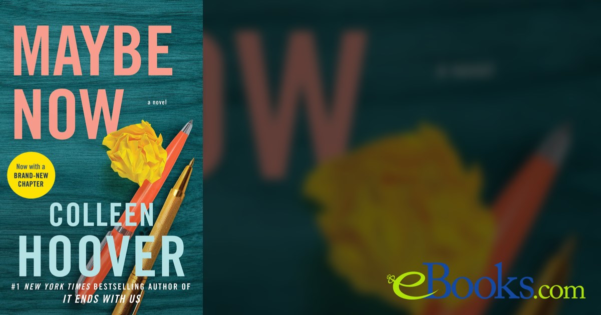 PDF] Maybe Now by Colleen Hoover eBook