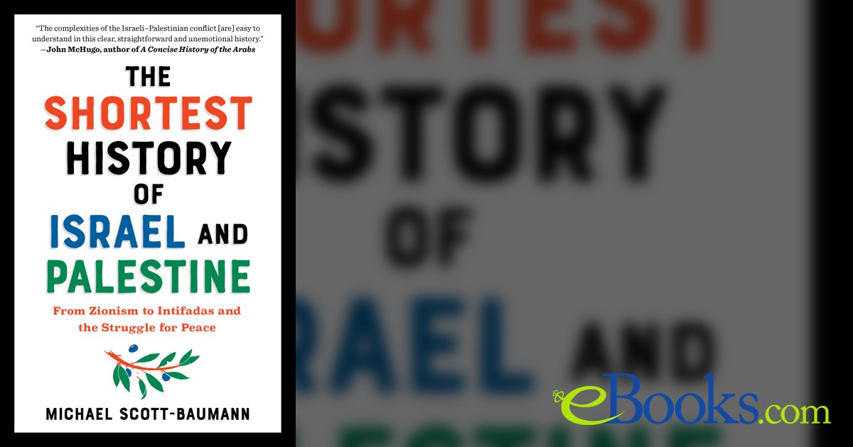 The Shortest History of Israel and Palestine