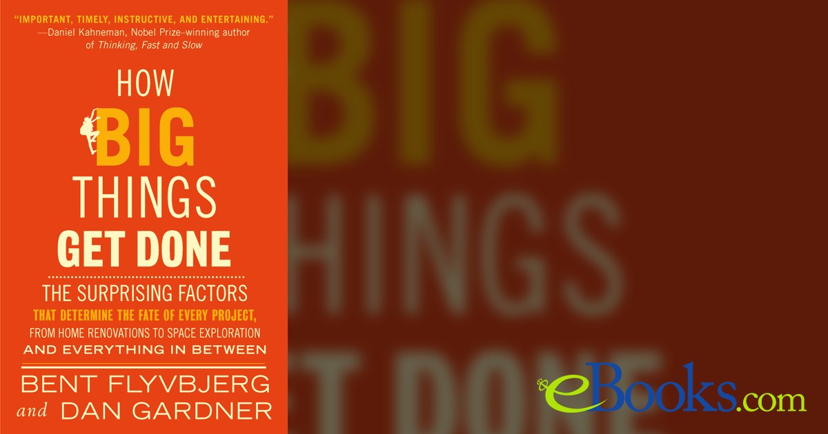 How big things get done by bent flyvbjerg ebook 