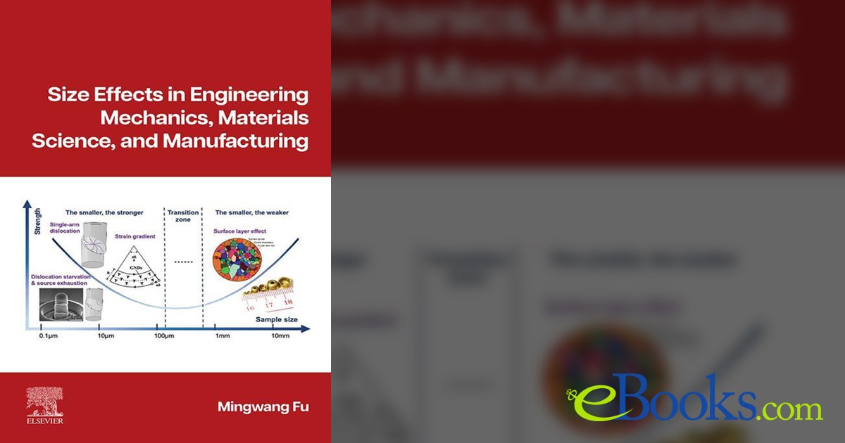 Size Effects in Engineering Mechanics, Materials Science, and Manufacturing