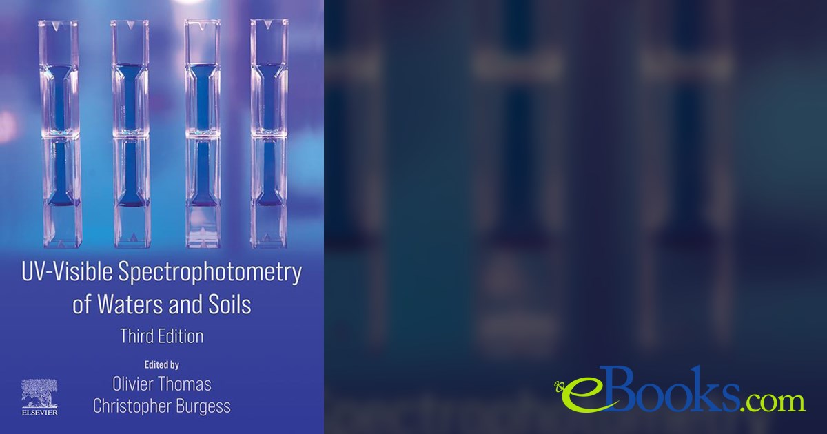 UVVisible Spectrophotometry of Waters and Soils (3rd ed.)