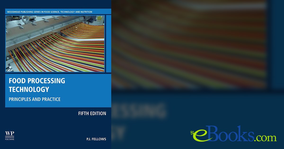 Food Processing Technology (5th ed.) by P.J. Fellows (ebook)