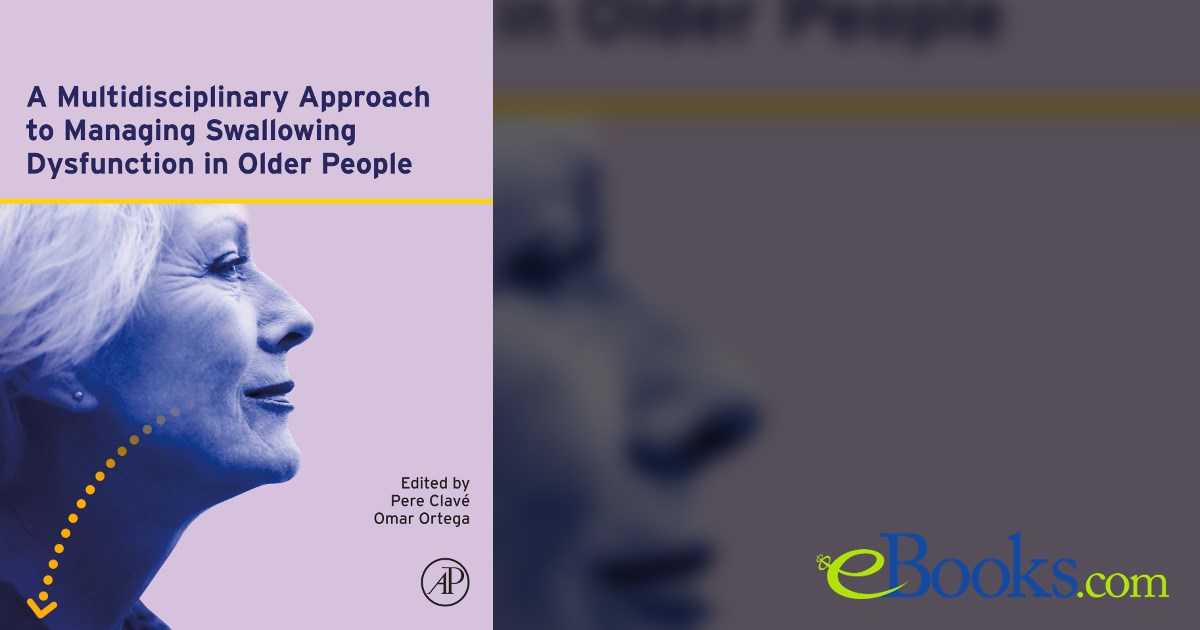 A Multidisciplinary Approach to Managing Swallowing Dysfunction in ...