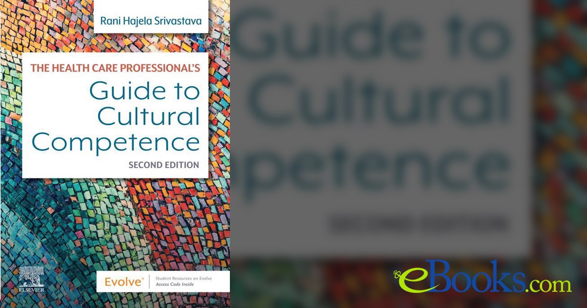 The Health Care Professional's Guide to Cultural Competence EBook