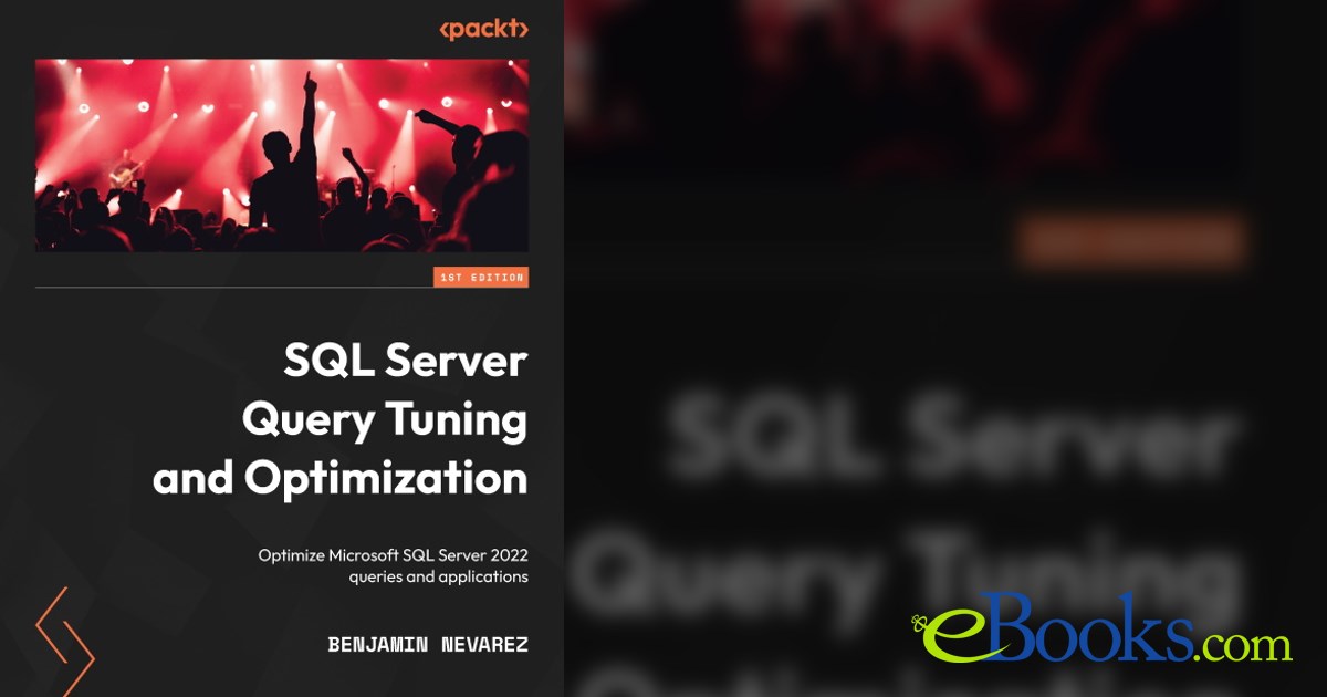 SQL Server Query Tuning and Optimization by Benjamin Nevarez (ebook)
