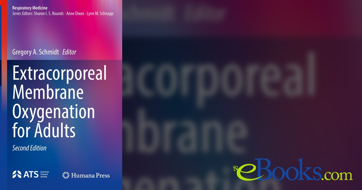 Extracorporeal Membrane Oxygenation for Adults (2nd ed.)