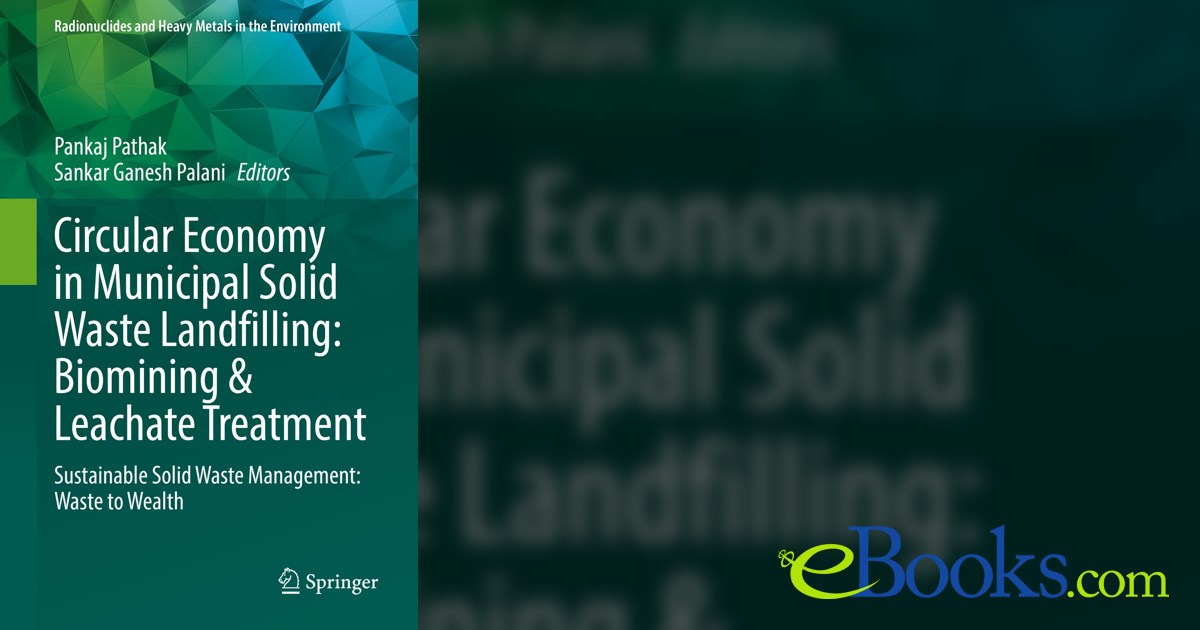 Circular Economy in Municipal Solid Waste Landfilling: Biomining ...