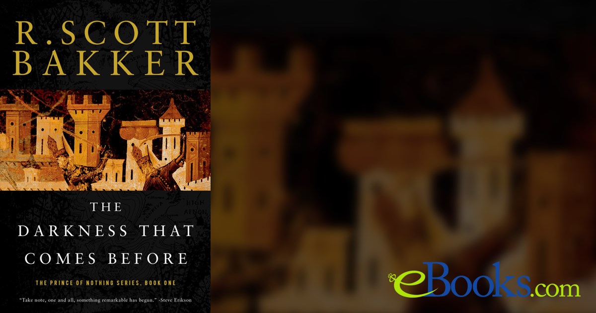 The Darkness That Comes Before by R. Scott Bakker (ebook)