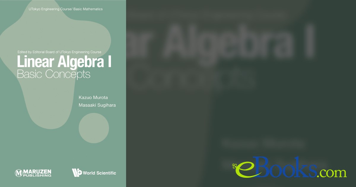 Linear Algebra I: Basic Concepts by Kazuo Murota (ebook)