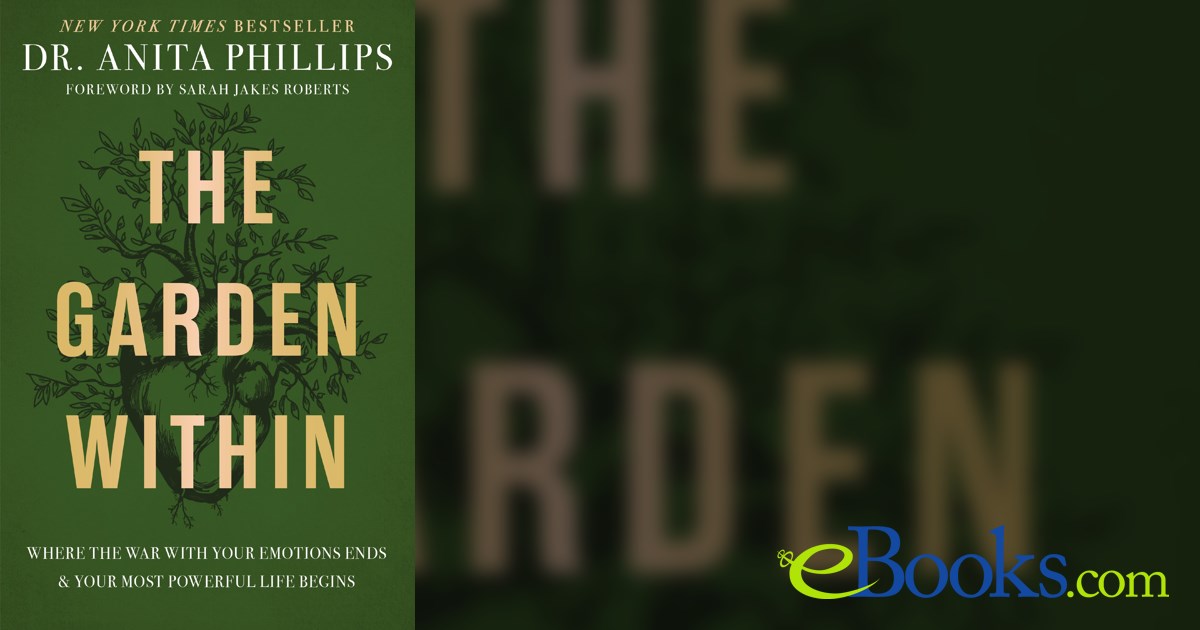 The Garden Within by Dr. Anita Phillips (ebook)