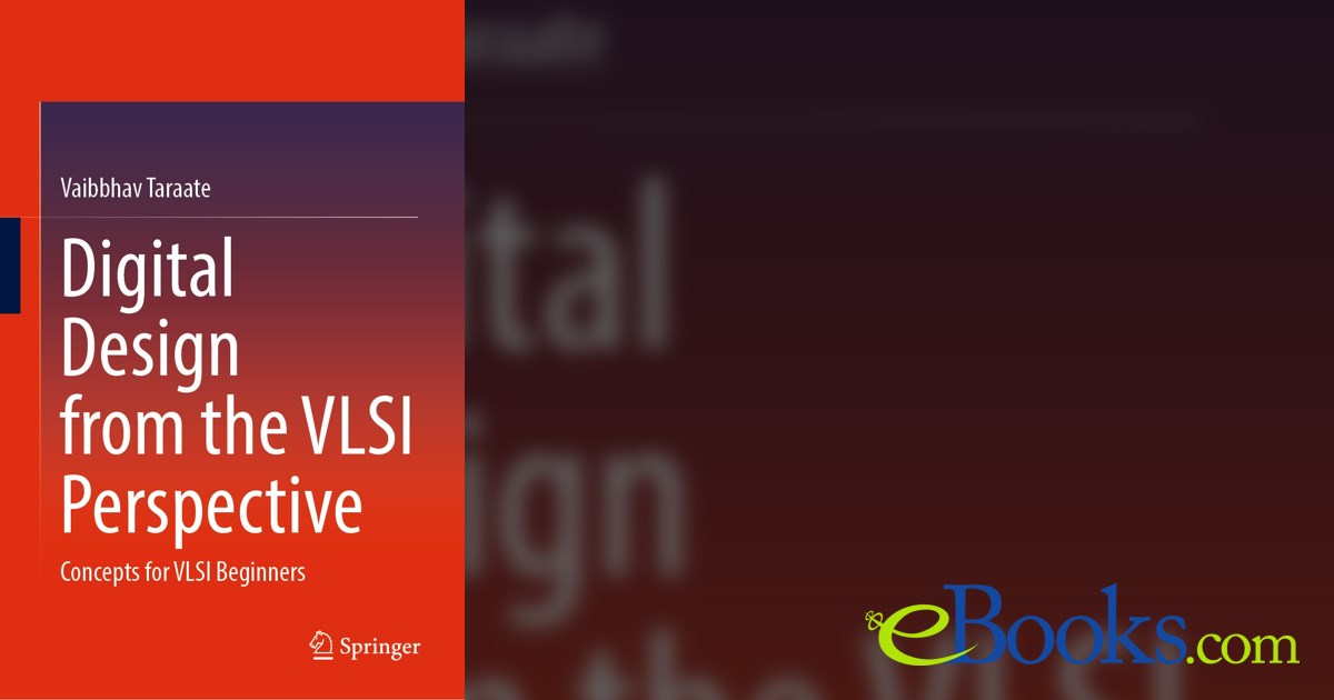 Digital Design from the VLSI Perspective by Vaibbhav Taraate (ebook)