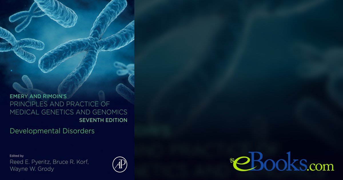Emery and Rimoin’s Principles and Practice of Medical and Genomics