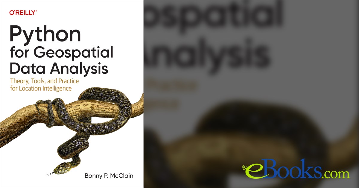 Python for Geospatial Data Analysis by Bonny P. McClain (ebook)