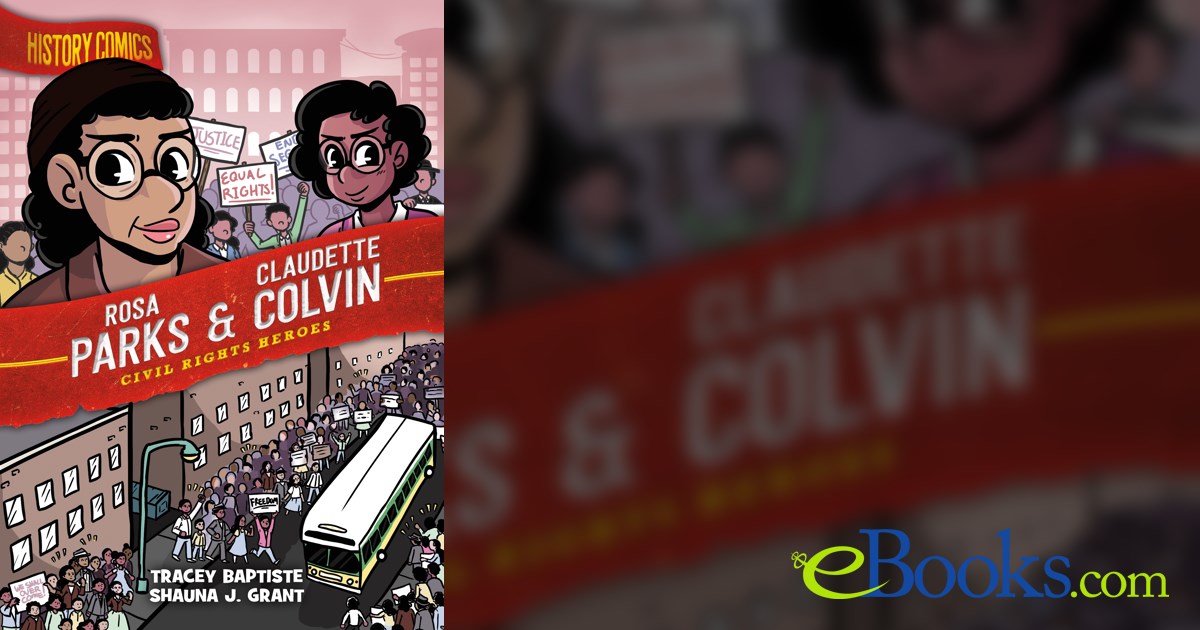 History Comics: Rosa Parks & Claudette Colvin