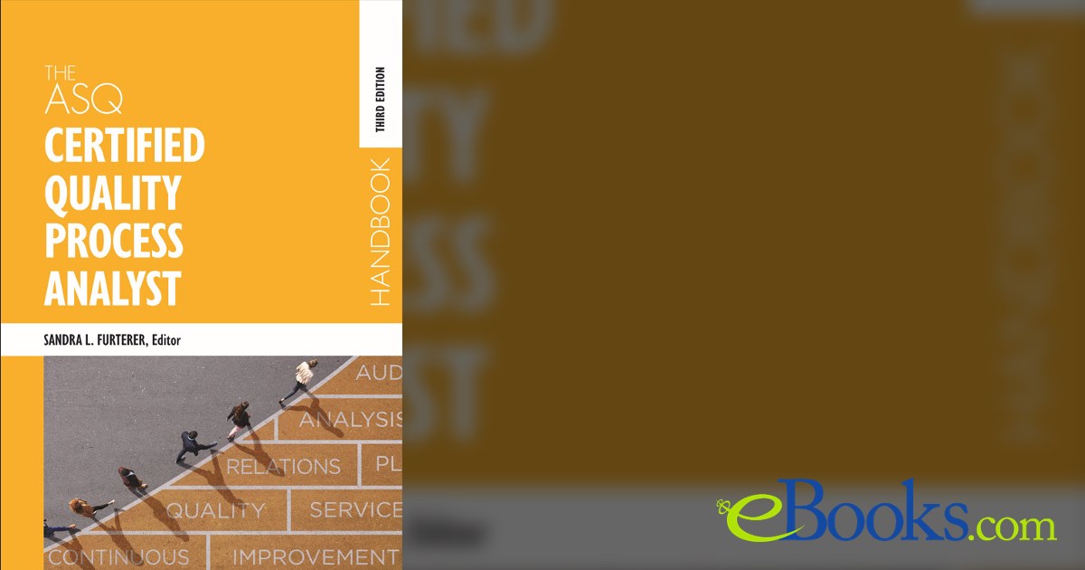 Asq Cqa Handbook.pdf The ASQ Certified Quality Process Analyst Handbook (3rd ed.)