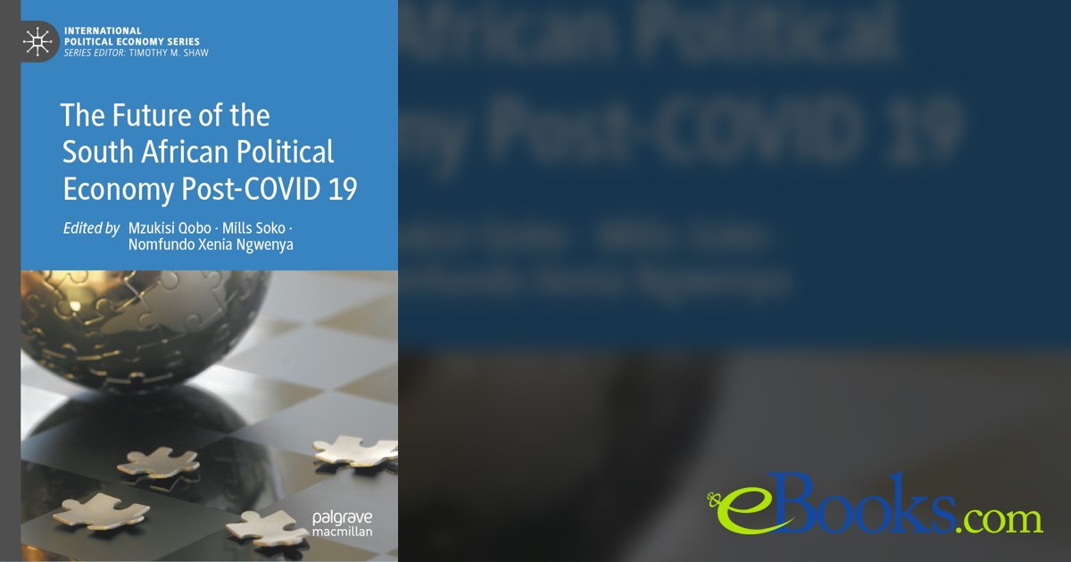 The Future of the South African Political Economy Post-COVID 19