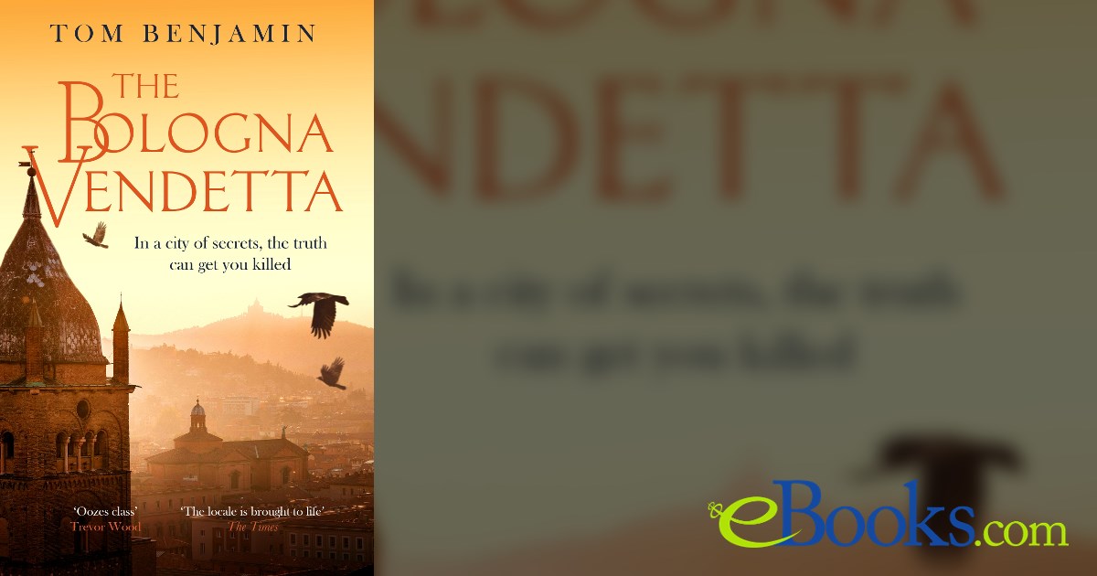 The Bologna Vendetta by Tom Benjamin (ebook)