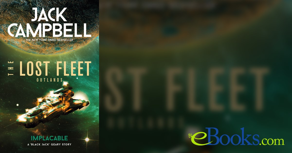 The Lost Fleet Outlands Implacable by Jack Campbell (ebook)