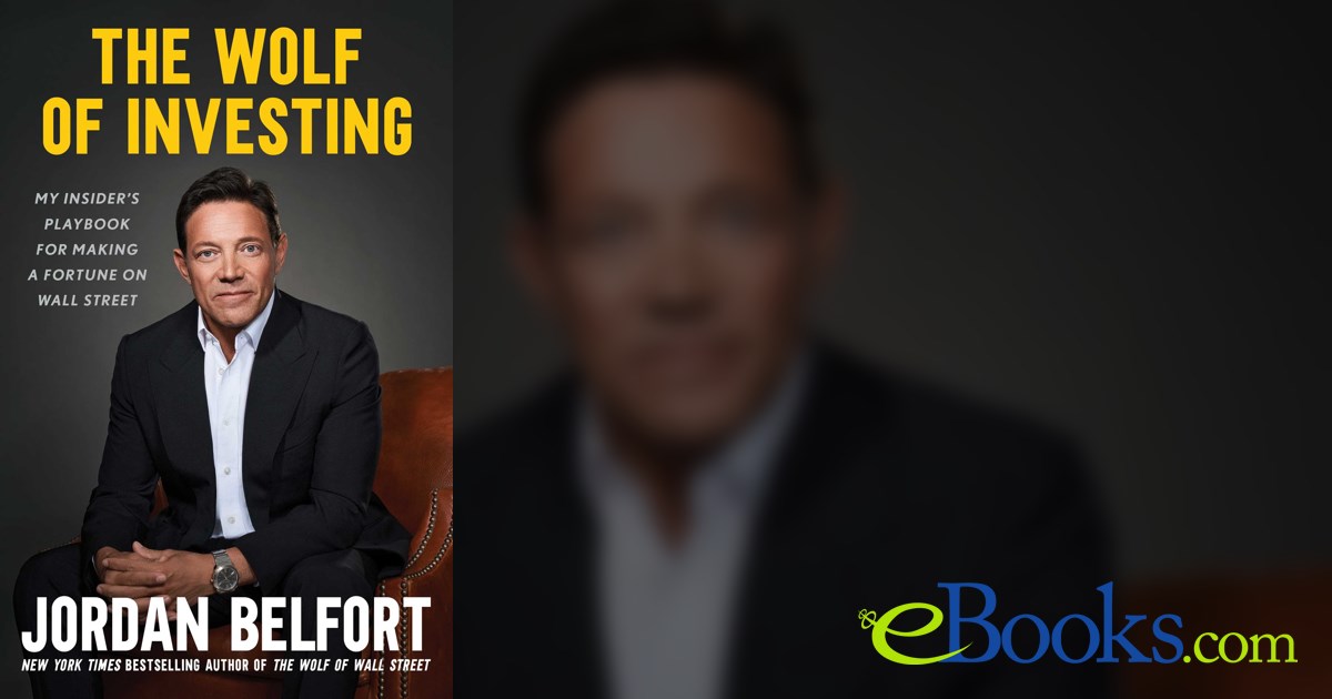 The Wolf Of Investing By Jordan Belfort Ebook 