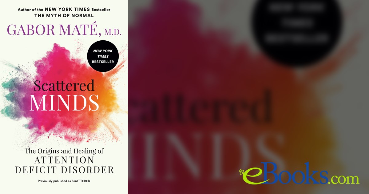 Scattered Minds by Gabor Maté (ebook)