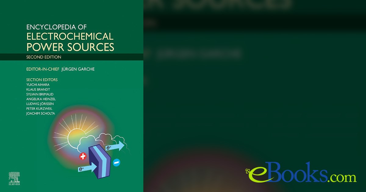Encyclopedia of Electrochemical Power Sources (2nd ed.)