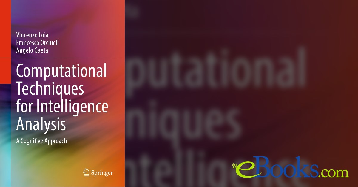 Computational Techniques for Intelligence Analysis