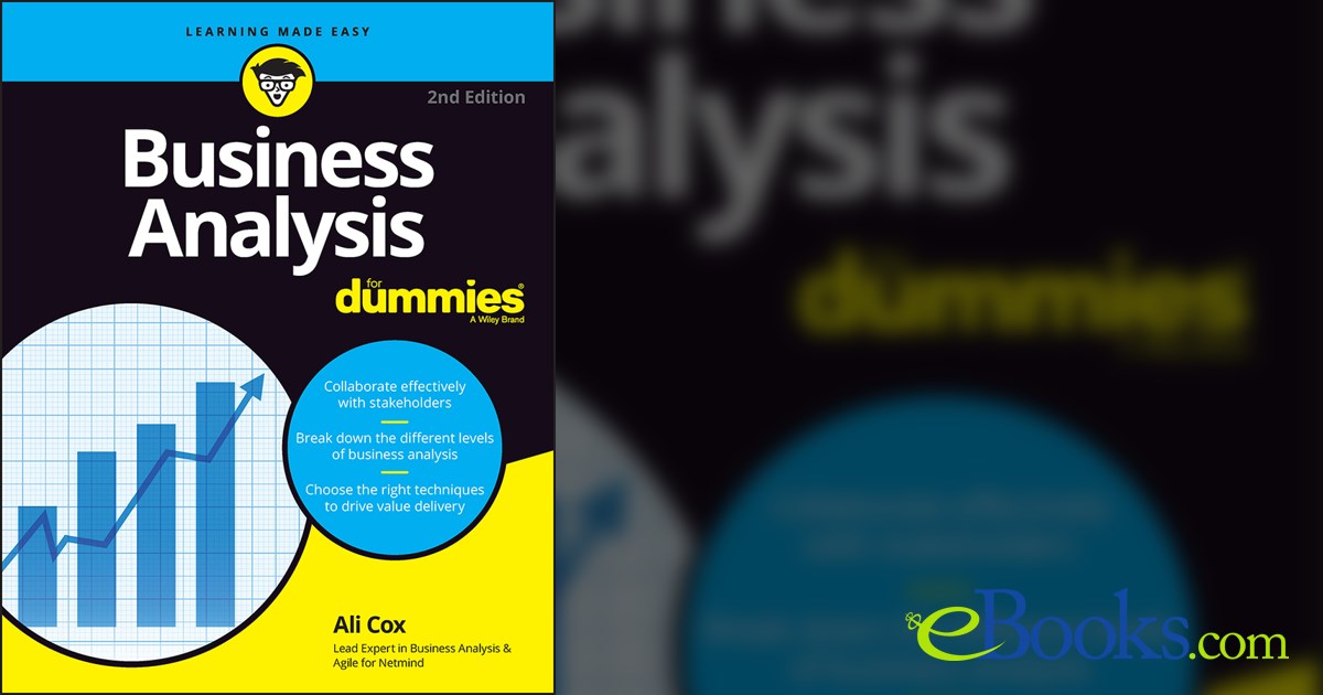 Business Analysis For Dummies (2nd ed.) by Alison Cox (ebook)