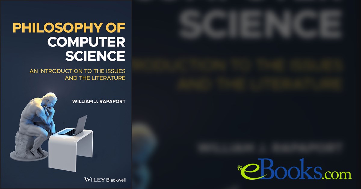 Philosophy of Computer Science by William J. Rapaport (ebook)