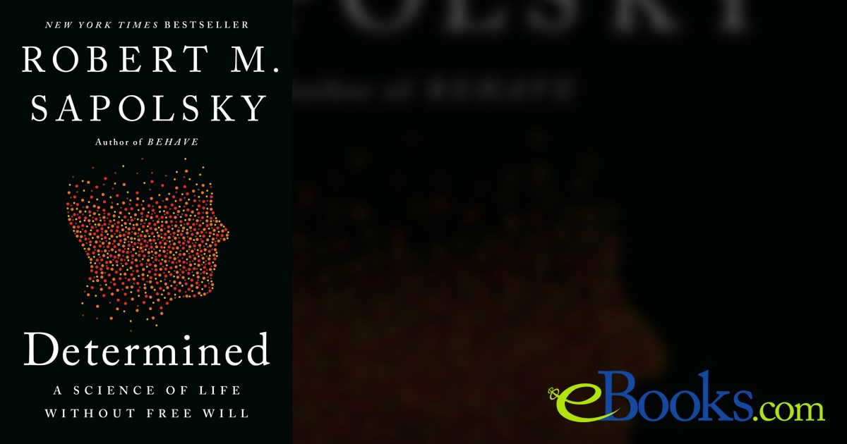 Determined By Robert M Sapolsky Ebook