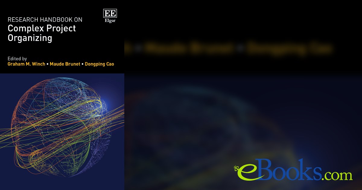 Complex Research Research Handbook on Complex Project Organizing