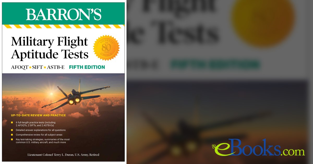 Military Flight Aptitude Tests, Fifth Edition: 6 Practice Tests ...