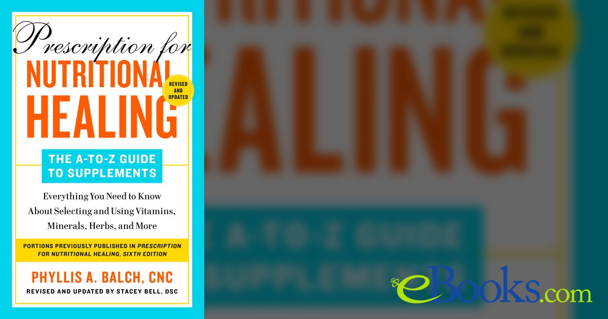 The Ultimate Guide to Nutritional Healing by Phyllis Balch main image 1