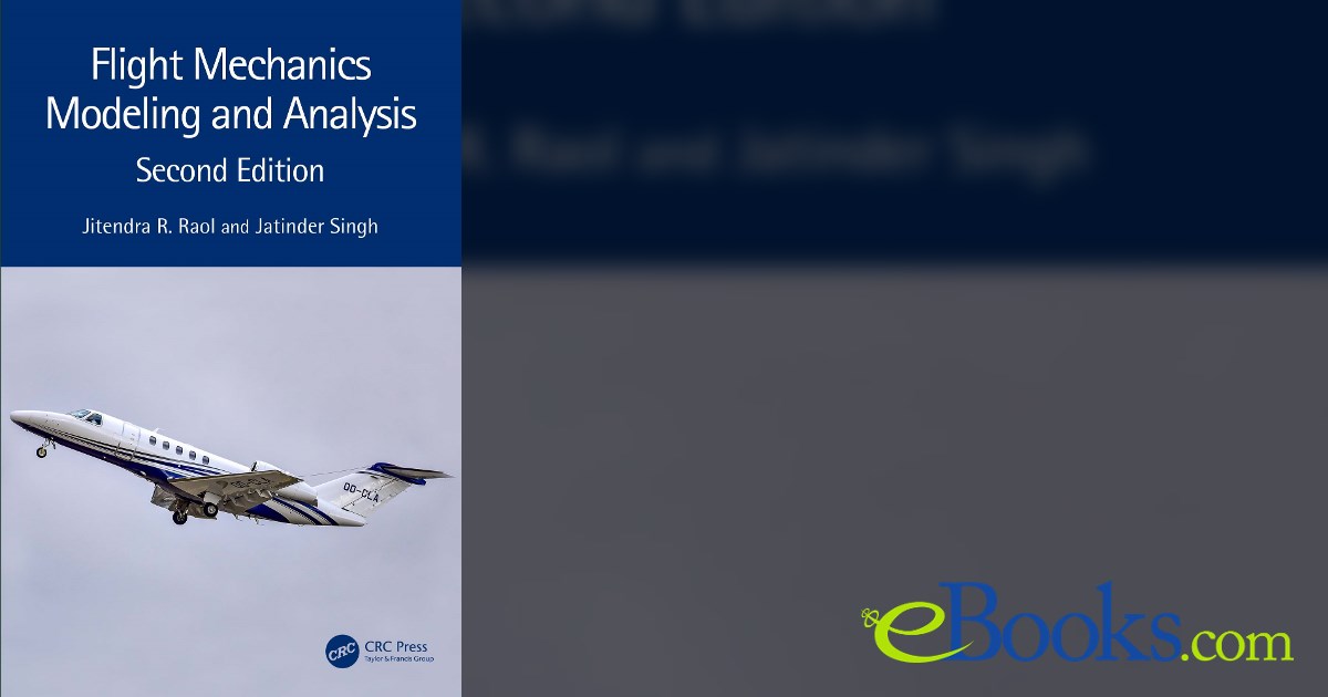 Flight Mechanics Modeling and Analysis (2nd ed.)