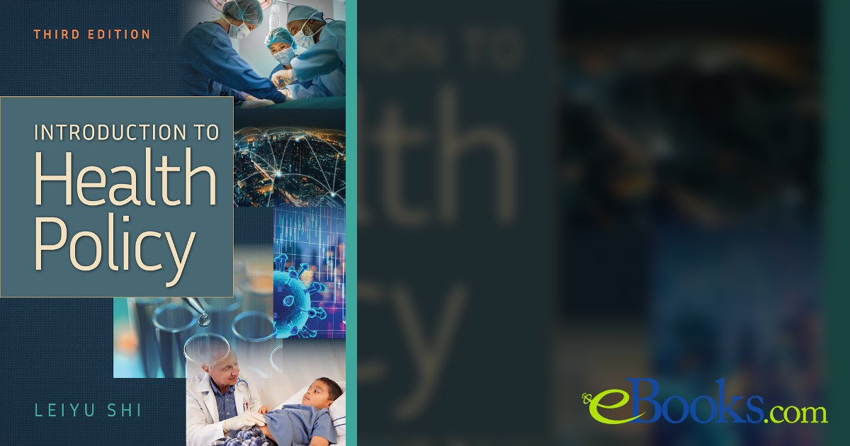 Introduction to Health Policy, Third Edition by Leiyu Shi (ebook)