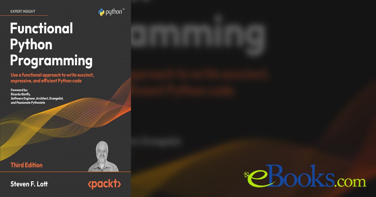 Functional Python Programming by Steven F. Lott (ebook)