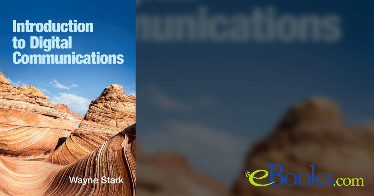 Introduction to Digital Communications by Wayne Stark (ebook)