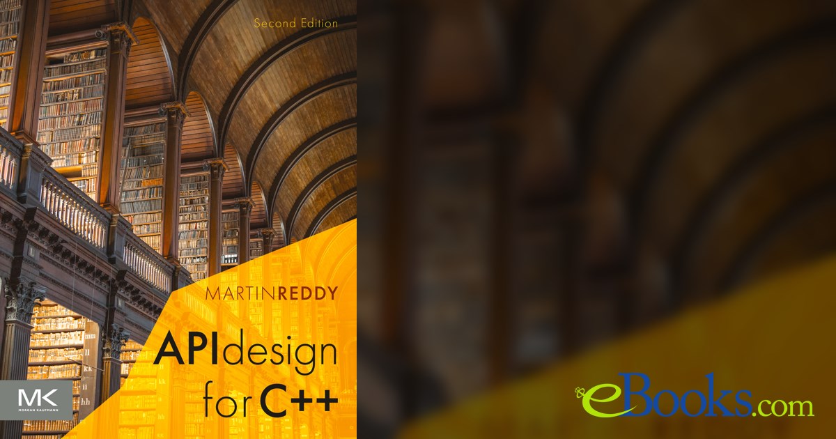 API Design for C++ (2nd ed.) by Martin Reddy (ebook)