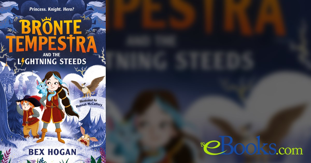 Bronte Tempestra and the Lightning Steeds by Bex Hogan (ebook)