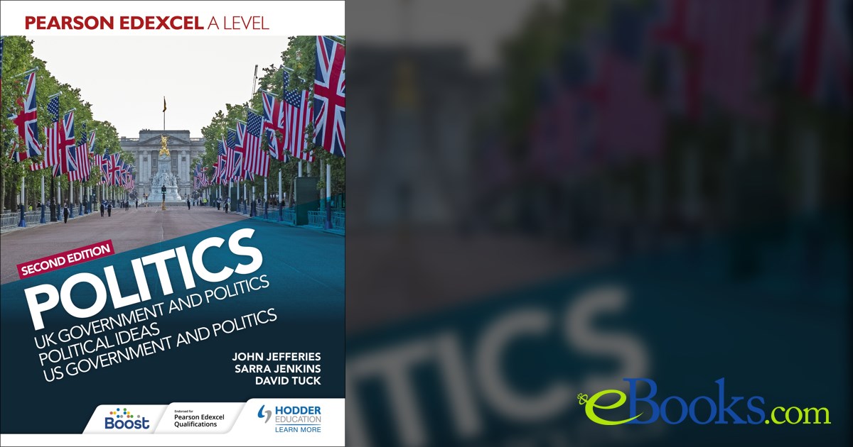 Pearson Edexcel A Level Politics 2nd edition: UK Government and ...