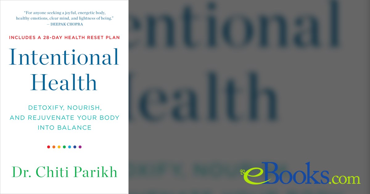 Intentional Health By Dr Chiti Parikh Ebook