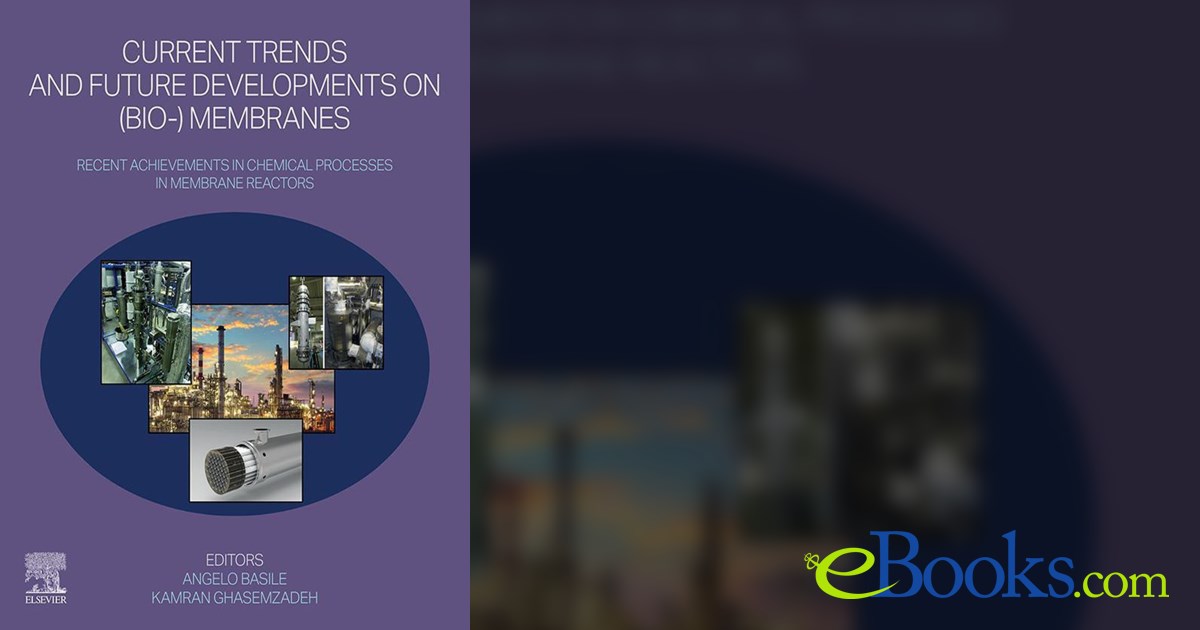 Current Trends and Future Developments on (Bio)-Membranes