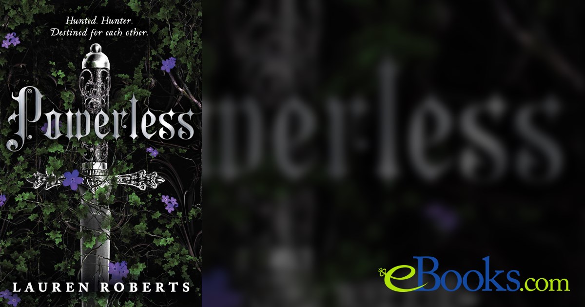 Powerless ebooks by Lauren Roberts - Rakuten Kobo