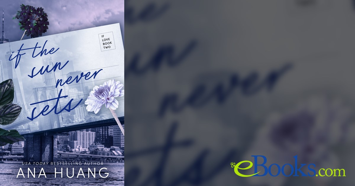 If the Sun Never Sets by Ana Huang (ebook)