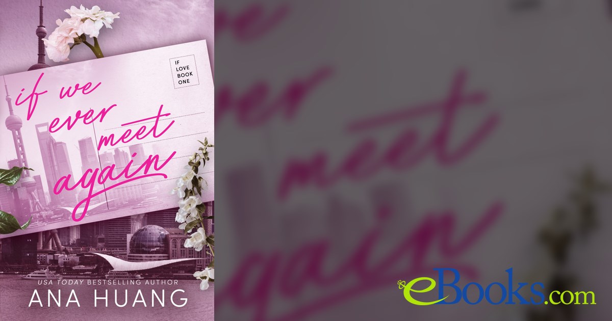 If We Ever Meet Again by Ana Huang (ebook)