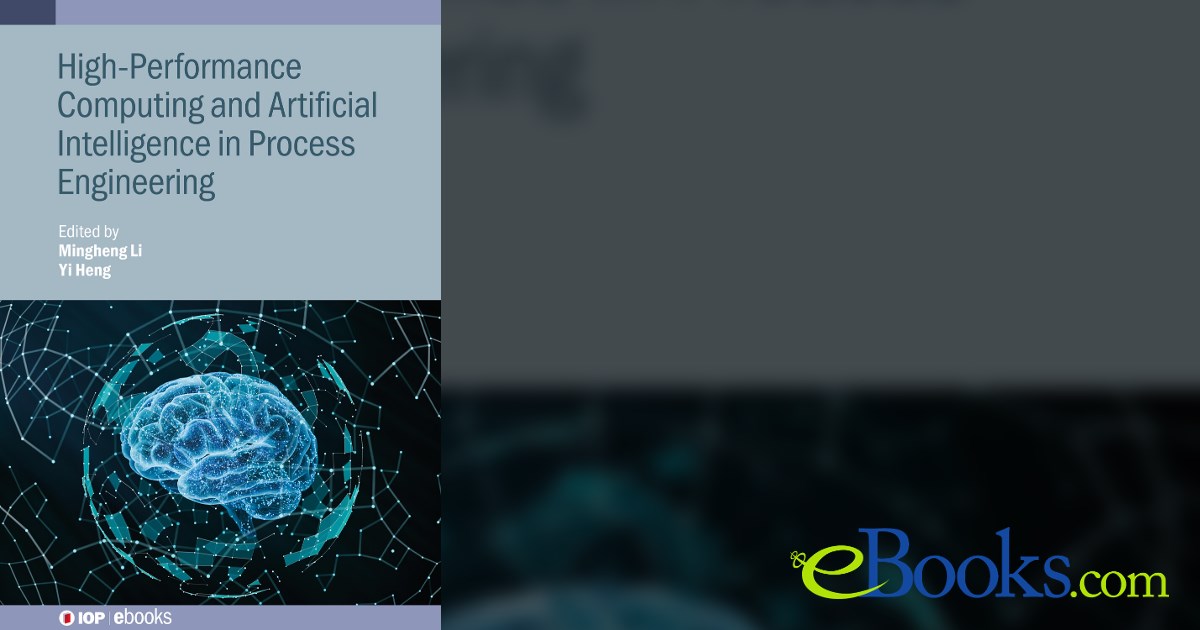 High-Performance Computing and Artificial Intelligence in Process ...