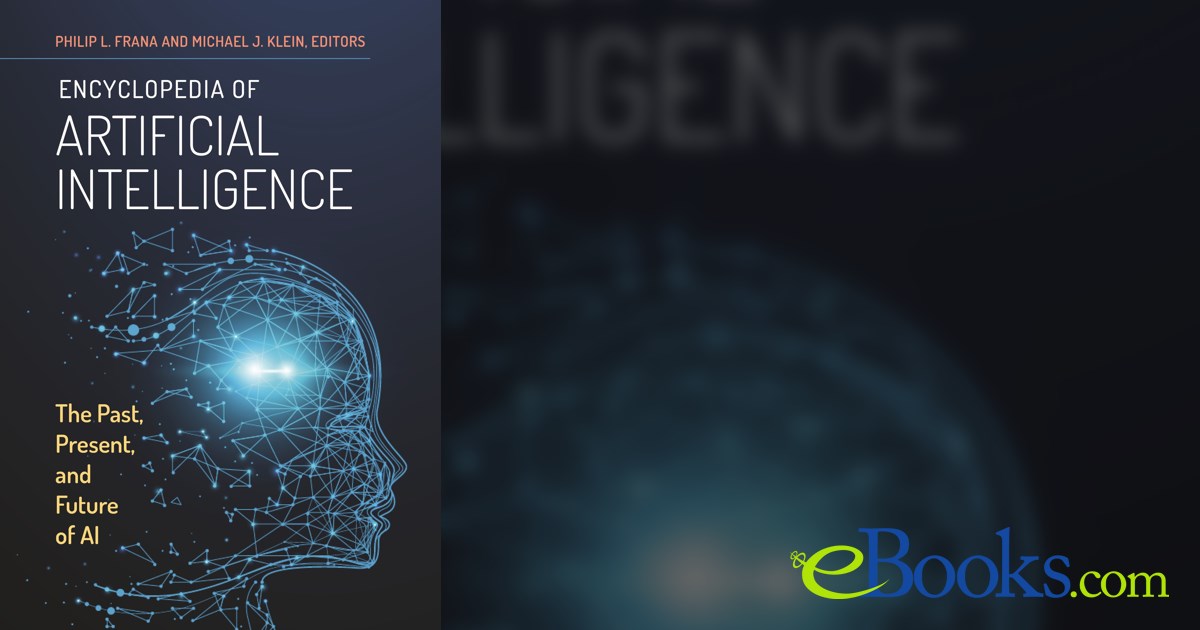 Encyclopedia of Artificial Intelligence by Philip L. Frana (ebook)
