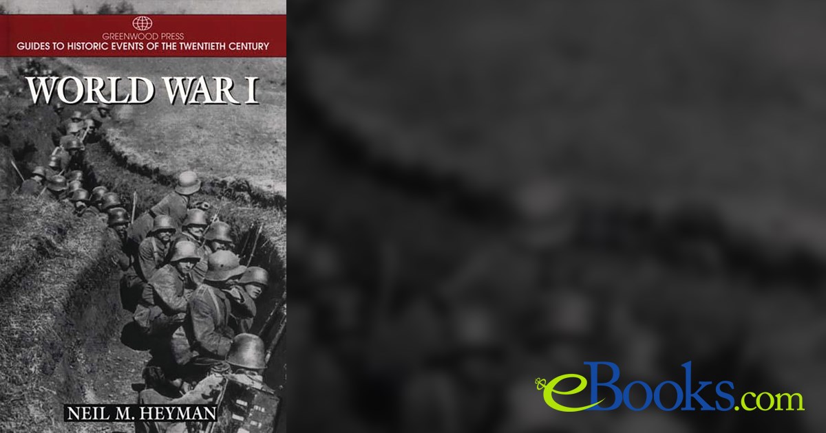 World War I by Neil Heyman (ebook)