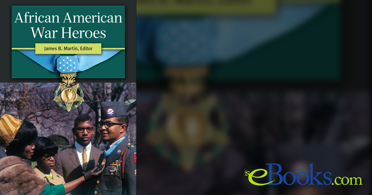 African American War Heroes by James B. Martin (ebook)