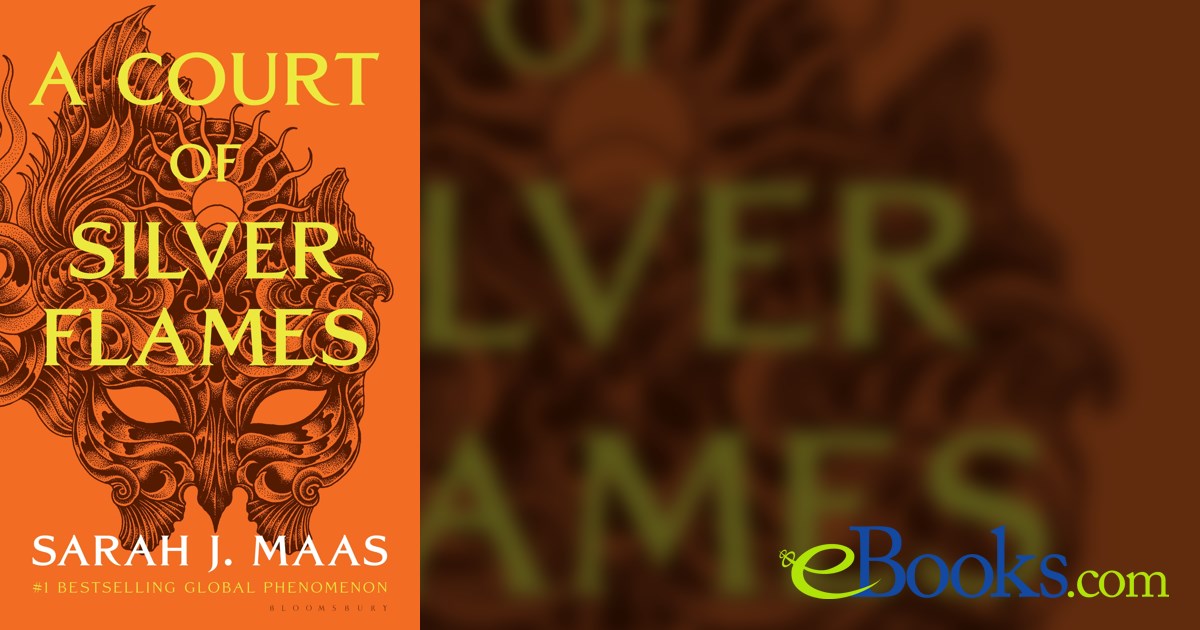 A Court of Silver Flames by Sarah J. Maas (ebook)