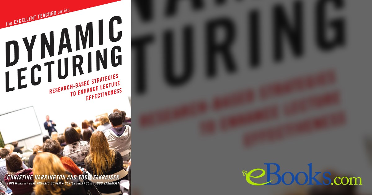 Dynamic Lecturring Dynamic Lecturing by Christine Harrington (ebook)